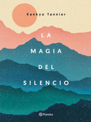 cover image of La magia del silencio